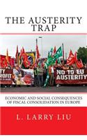 Austerity Trap: Economic and Social Consequences of Fiscal Consolidation in Europe