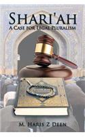 Shari'ah: A Case for Legal Pluralism