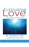 Cultivating Love: When Secrets Surface(4 Cultivating Love)