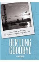 Her Long Goodbye