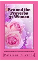 Eve and the Proverbs 31 Woman