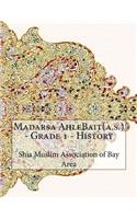 Madarsa AhleBait(a.s.) - Grade 1 - History