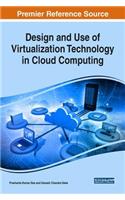 Design and Use of Virtualization Technology in Cloud Computing