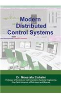 Modern Distributed Control Systems: A comprehensive coverage of DCS technologies and standards