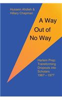Way Out of No Way