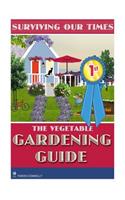 The Vegetable Gardening Guide
