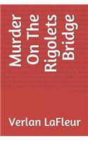 Murder On The Rigolets Bridge