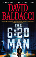 The 6:20 Man : A Thriller: A Thriller