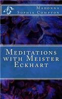 Meditations with Meister Eckhart