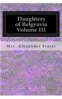 Daughters of Belgravia Volume III