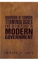 Handbook of Common Terminologies and Definitions in Modern Government