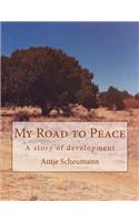 My Road to Peace