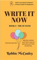 Write it Now. Book 3 - The Outline