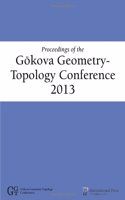 Proceedings of the G?kova Geometry-Topology Conference 2013