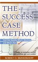 The Success Case Method - Find out Quickly What's Working and What's Not