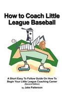How to Coach Little League Baseball