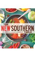 The New Southern Table: Classic Ingredients Revisited