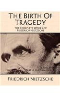 Complete Works of Friedrich Nietzsche