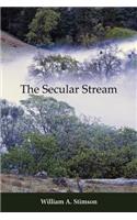 The Secular Stream