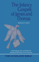 Infancy Gospels of James and Thomas