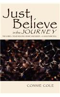 Just Believe in the JOURNEY