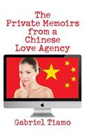 The Private Memoirs from a Chinese Love Agency
