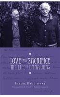 Love and Sacrifice: The Life of Emma Jung