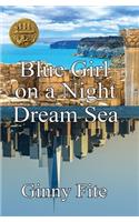 Blue Girl on a Night Dream Sea