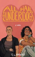 All Hail the Underdogs