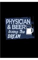 Physician & beer living the dream