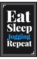 Eat Sleep Jogging Repeat