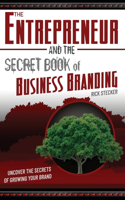 The Entrepreneur and the Secret Book of Business Branding