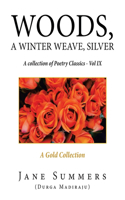 Woods, a Winter Weave, Silver