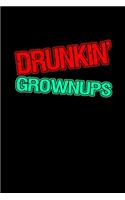 Drunkin' grownups: Hangman Puzzles - Mini Game - Clever Kids - 110 Lined pages - 6 x 9 in - 15.24 x 22.86 cm - Single Player - Funny Great Gift