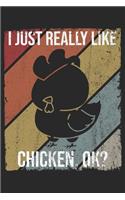I Just Really Like Chicken, OK?