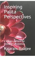 Inspiring Palita Perspectives