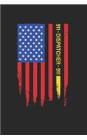 Dispatcher Notebook - Security Guard Journal Planner: Us Flag Thin Yellow Line Organizer For Men Women