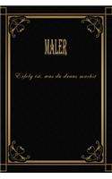 Maler - Erfolg ist, was du draus machst