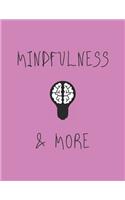 Mindfulness & More