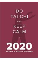 Do Tai Chi And Keep Calm In 2020 Yearly And Weekly Planner