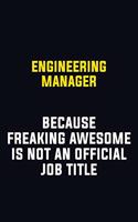 Engineering Manager Because Freaking Awesome Is Not An Official Job Title