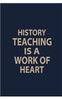 History teaching is a work of heart