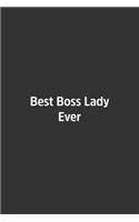 Best Boss Lady Ever.