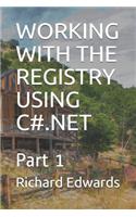 Working with the Registry Using C#.Net