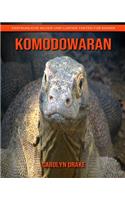 Komodowaran: Erstaunliche Bilder und lustige Fakten für Kinder