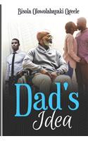 Dad's Idea