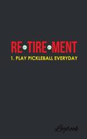 Retirement Play Pickleball Everyday