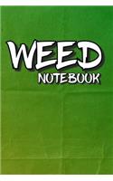 Weed Notebook