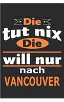 Die tut nix Die will nur nach Vancouver