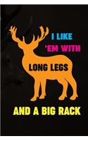 I Like 'Em With Long Legs And A Big Rack: My Prayer Journal, Diary Or Notebook For Tea Lover. 110 Story Paper Pages. 6 in x 9 in Cover.